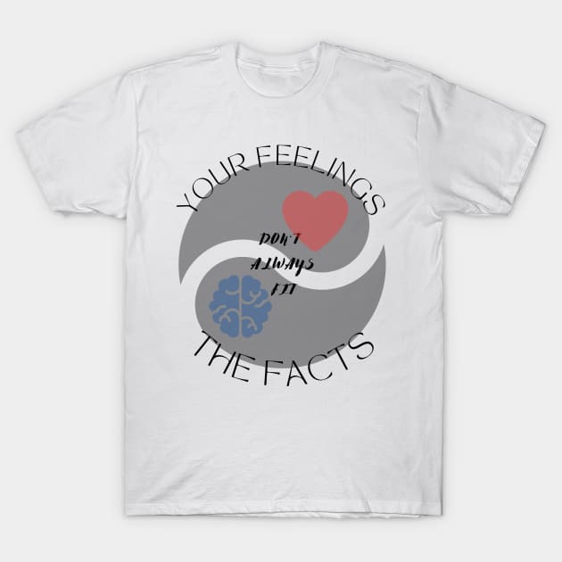 Facts about Feelings - 1 T-Shirt by TaoScape Graphic Tees